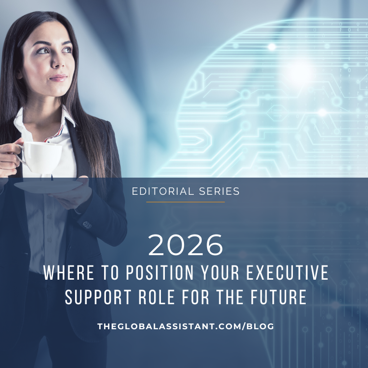 2026: Where to Position Your Executive Support Role for the Future