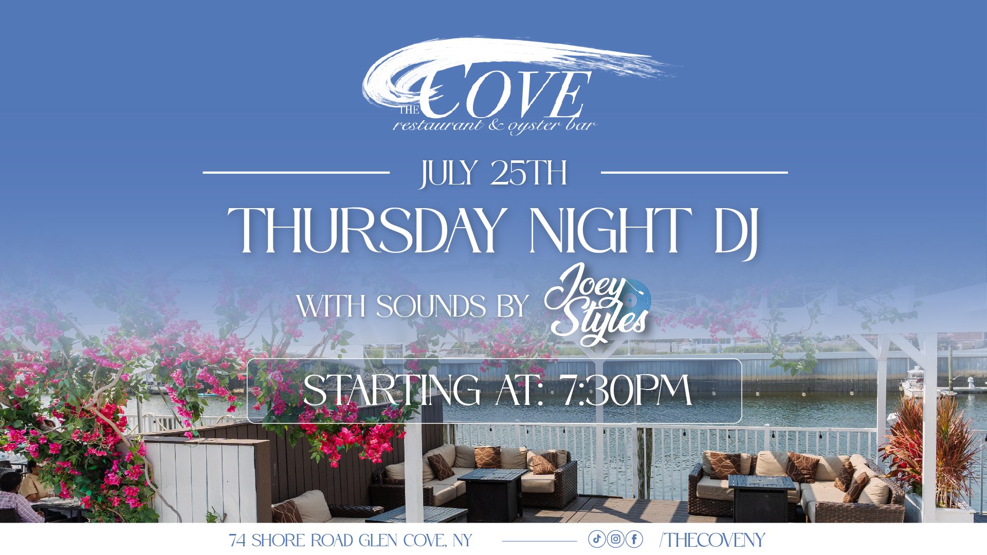 Thursday, July 25th with sounds by Joey Styles starting at 7:30