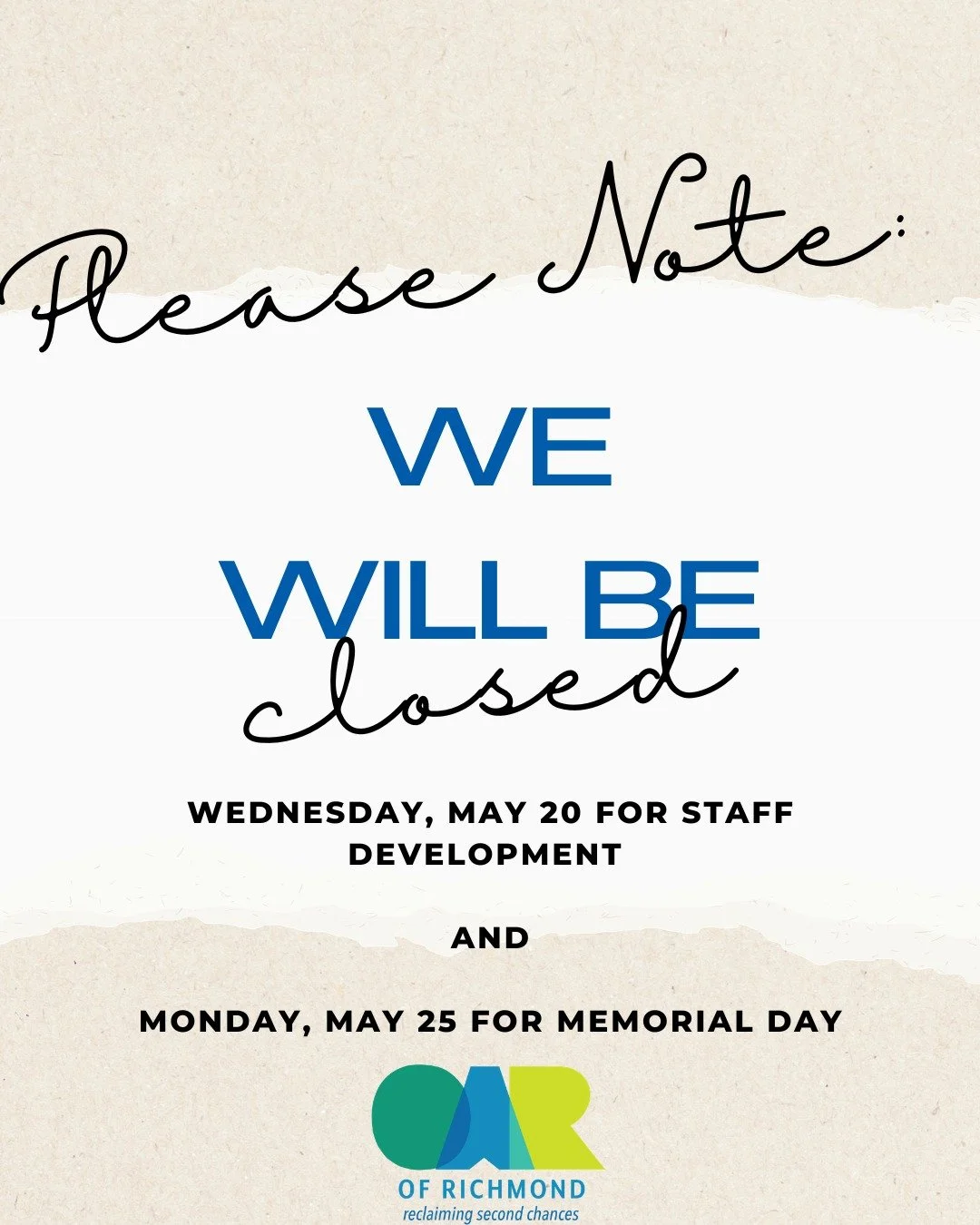 Upcoming Closures:  We will be closed on Wednesday, May 20 for Staff Development and Monday, May 25 for Memorial Day.  #rva #reentrymatters