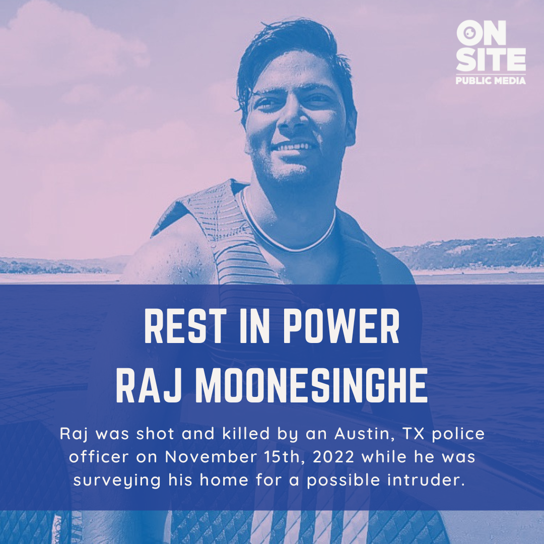 Austin Police Release Body Cam Footage from the Officer-Involved Fatal Shooting of Raj Moonesinghe