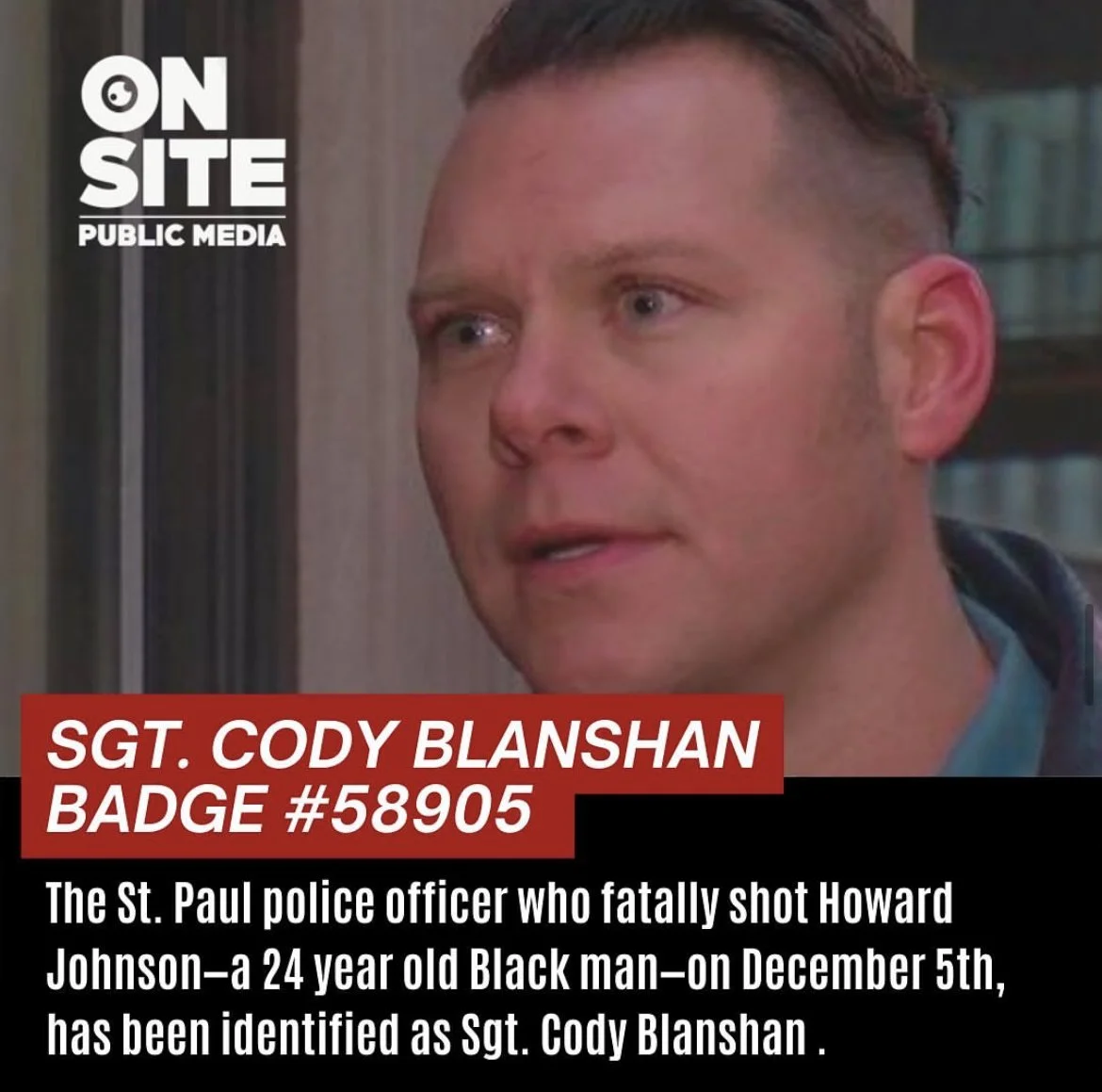 Sgt. Cody Blanshan Identified as St. Paul Police Officer Who Fatally Shot Howard Johnson