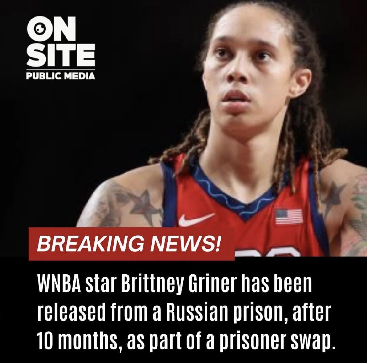 Brittney Griner Released from Russian Custody in Prisoner Swap