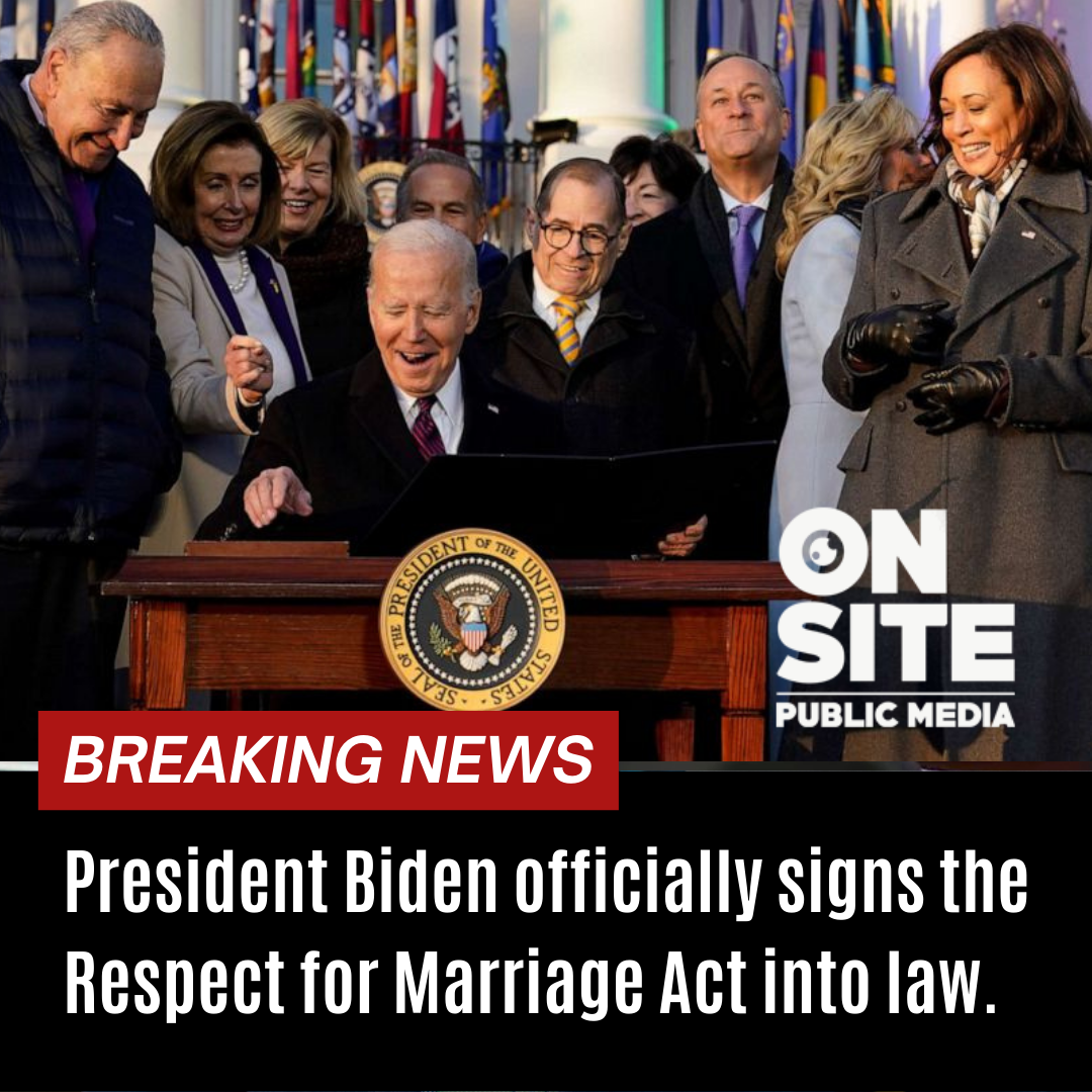 President Biden Signs the Respect for Marriage Act into Law