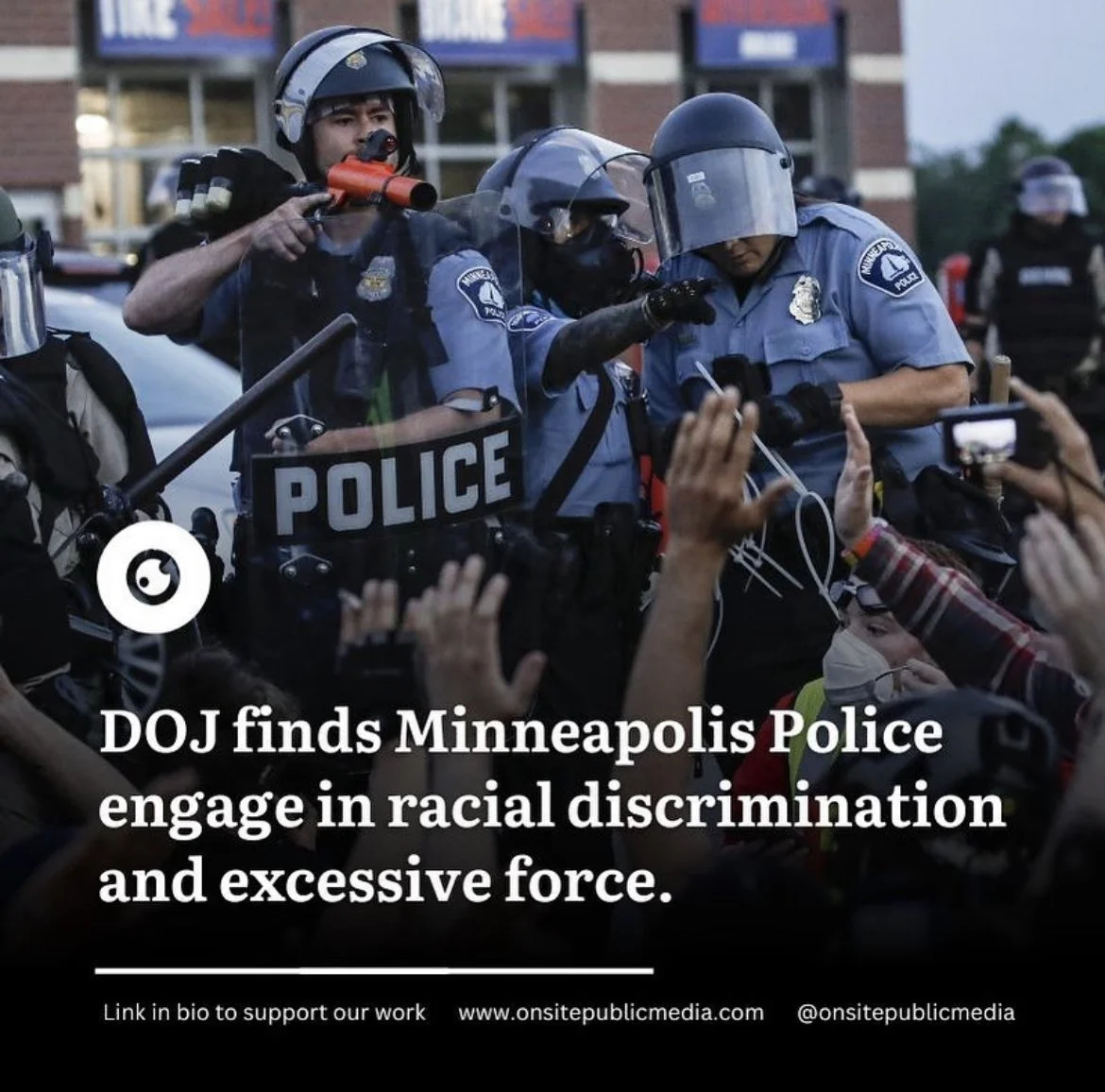 DOJ Finds Minneapolis Police Engage in a Pattern of Racial Discrimination and Excessive Force 