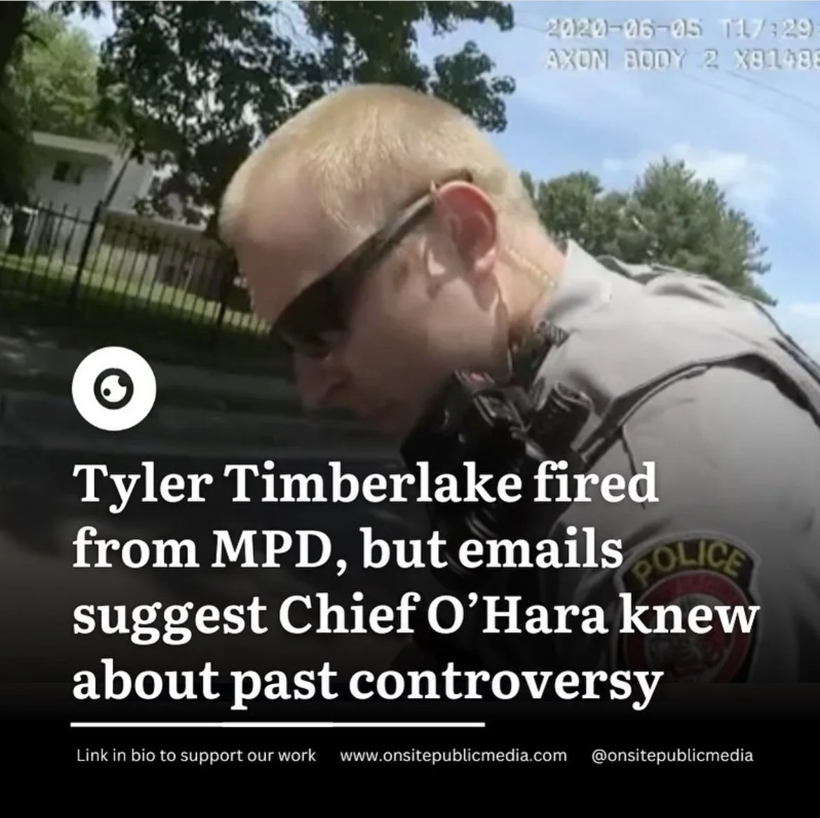Tyler Timberlake Fired from Minneapolis Police Department—Emails Suggest Chief O’Hara Knew About His Problematic Past 