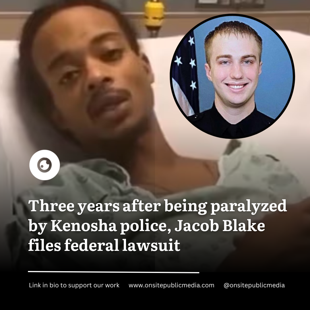 Three Years After Being Paralyzed By Kenosha Police, Jacob Blake Files New Federal Lawsuit