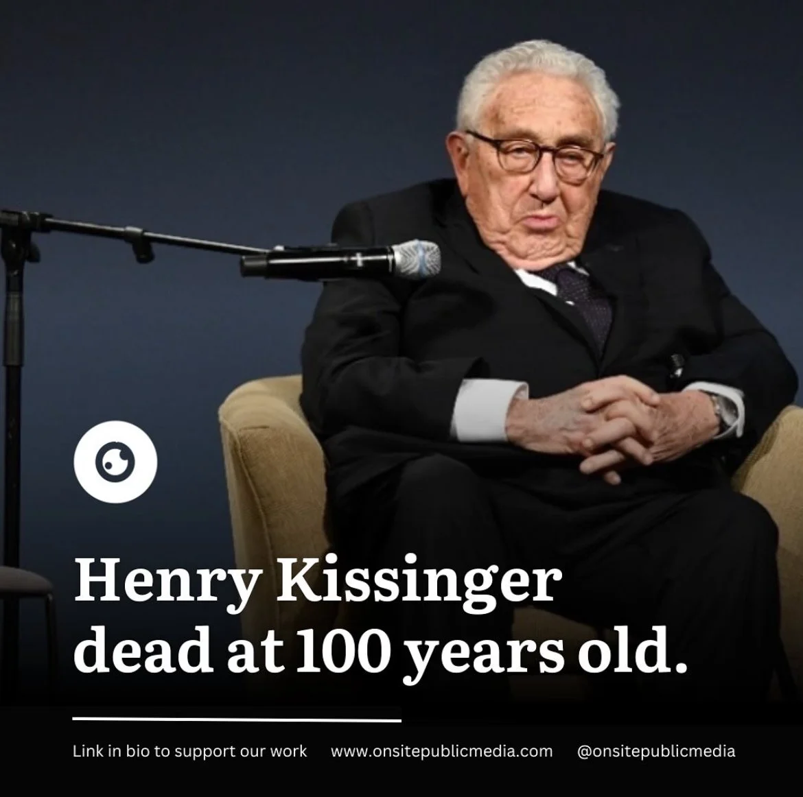 Henry Kissinger Dead at 100