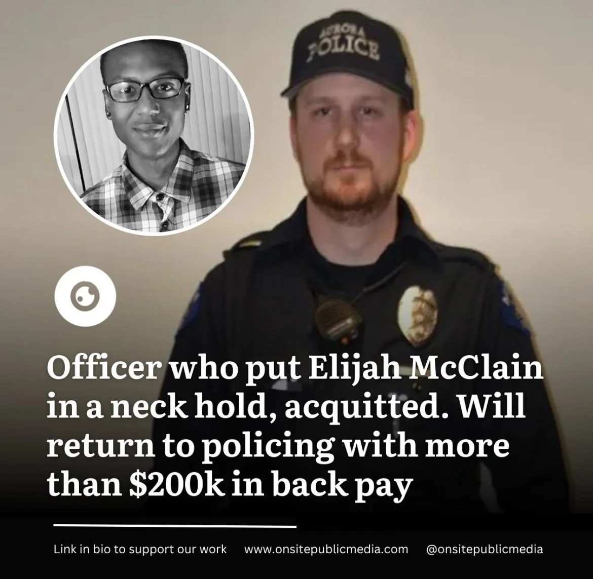 Officer Who Put Elijah McClain in Neck Hold Reinstated to Police Department with Back Pay