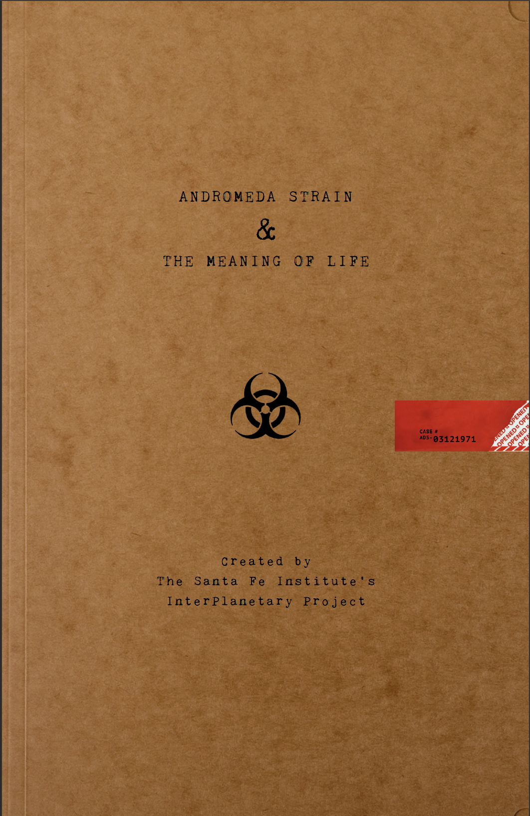 Andromeda Strain and the Meaning of Life