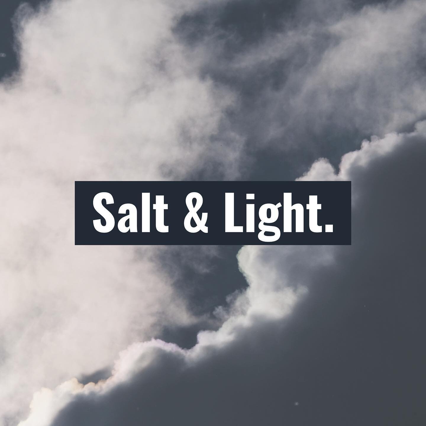 &ldquo;You are the salt of the earth, but if salt has lost its taste, how shall its saltiness be restored? It is no longer good for anything except to be thrown out and trampled under people&rsquo;s feet. You are the light of the world. A city set on