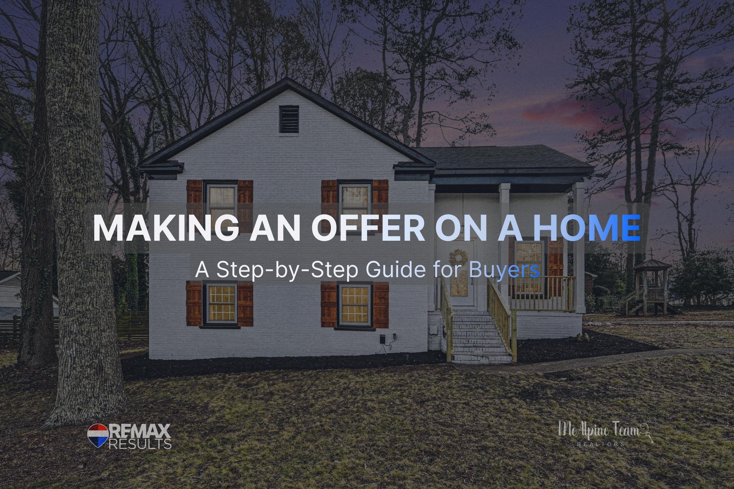 making an offer on a home step-by-step guide for buyers graphic
