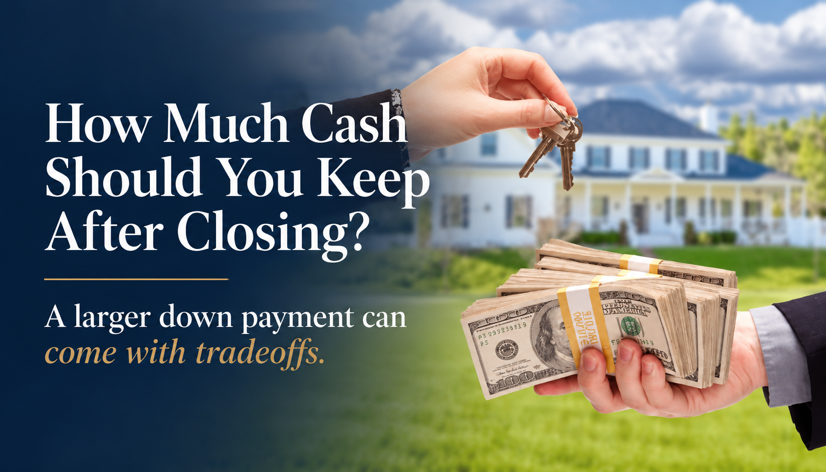 Real estate blog graphic showing house keys and money to represent how much cash North Carolina buyers may want to keep after closing.