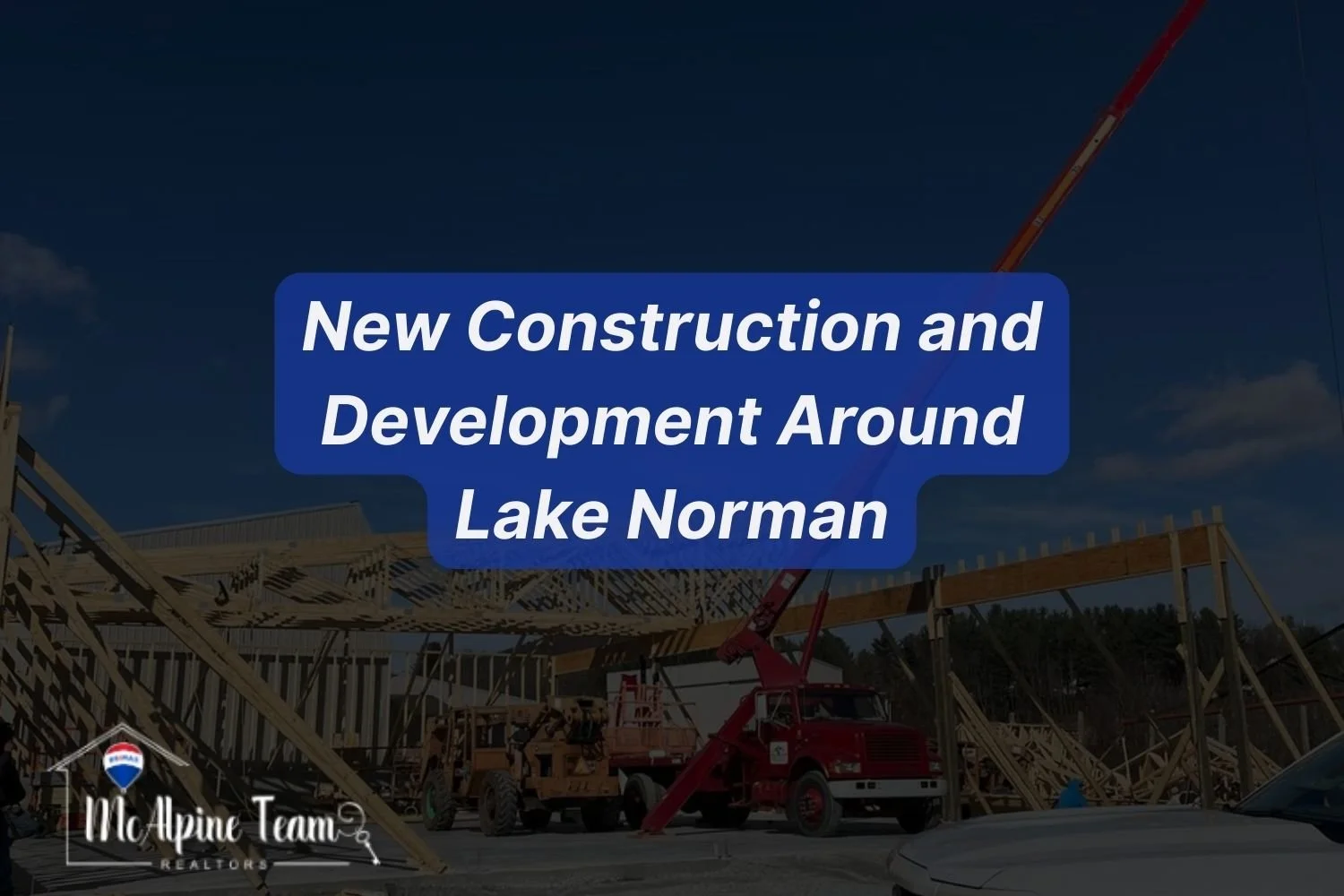 Graphic showing new construction and development projects contributing to Lake Norman growth and development