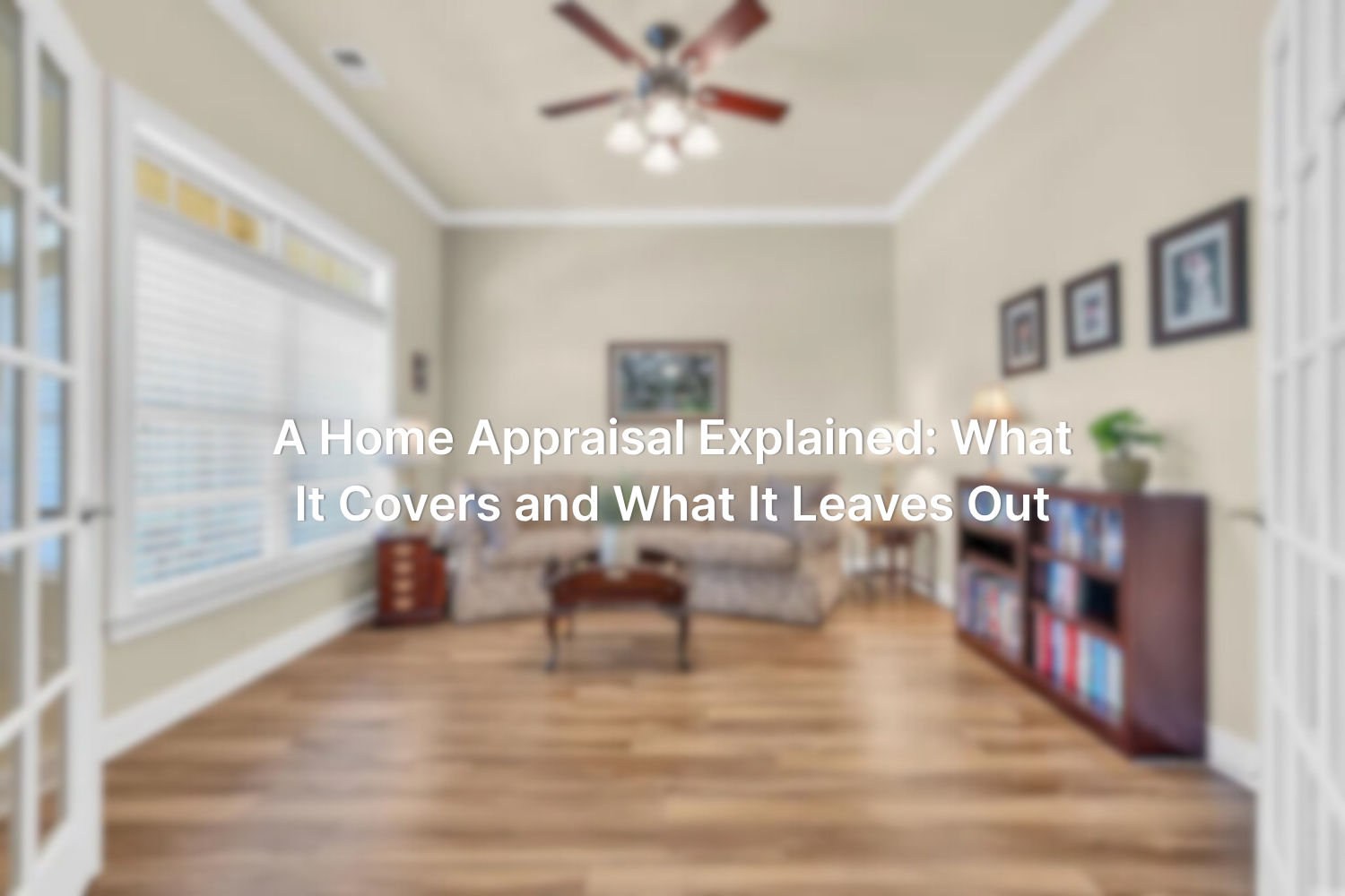 living room interior representing what a home appraisal includes and excludes during a divorce