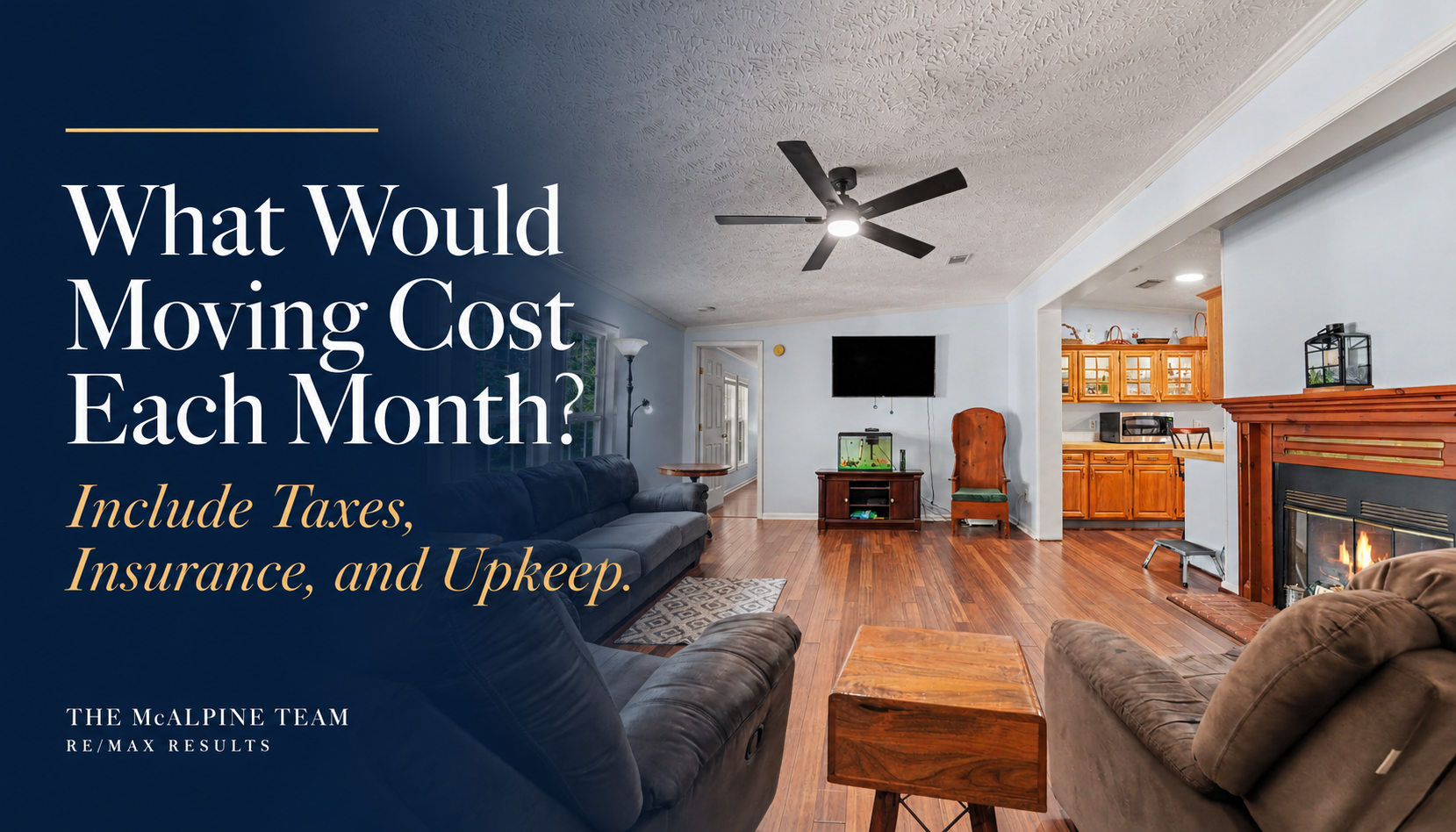 Living room with text reminding homeowners to include taxes, insurance, and upkeep when comparing monthly costs.