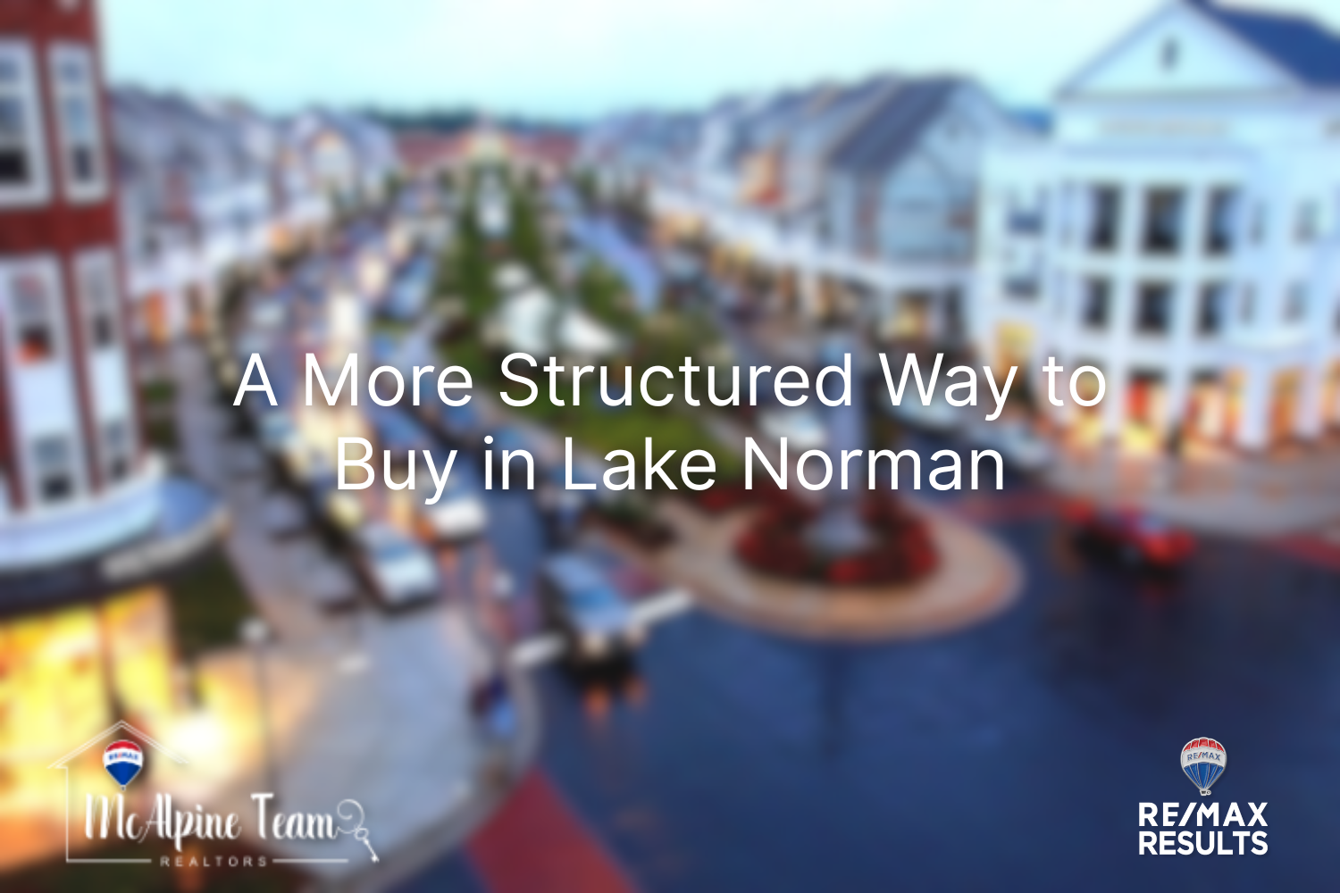 A more structured way to buy a home in Lake Norman in 2026
