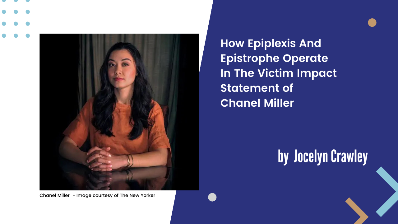 How Epiplexis And Epistrophe Operate In The Victim Impact Statement of Chanel Miller