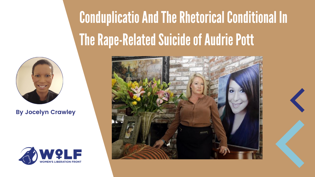 Conduplicatio And The Rhetorical Conditional In The Rape-Related Suicide of Audrie Pott