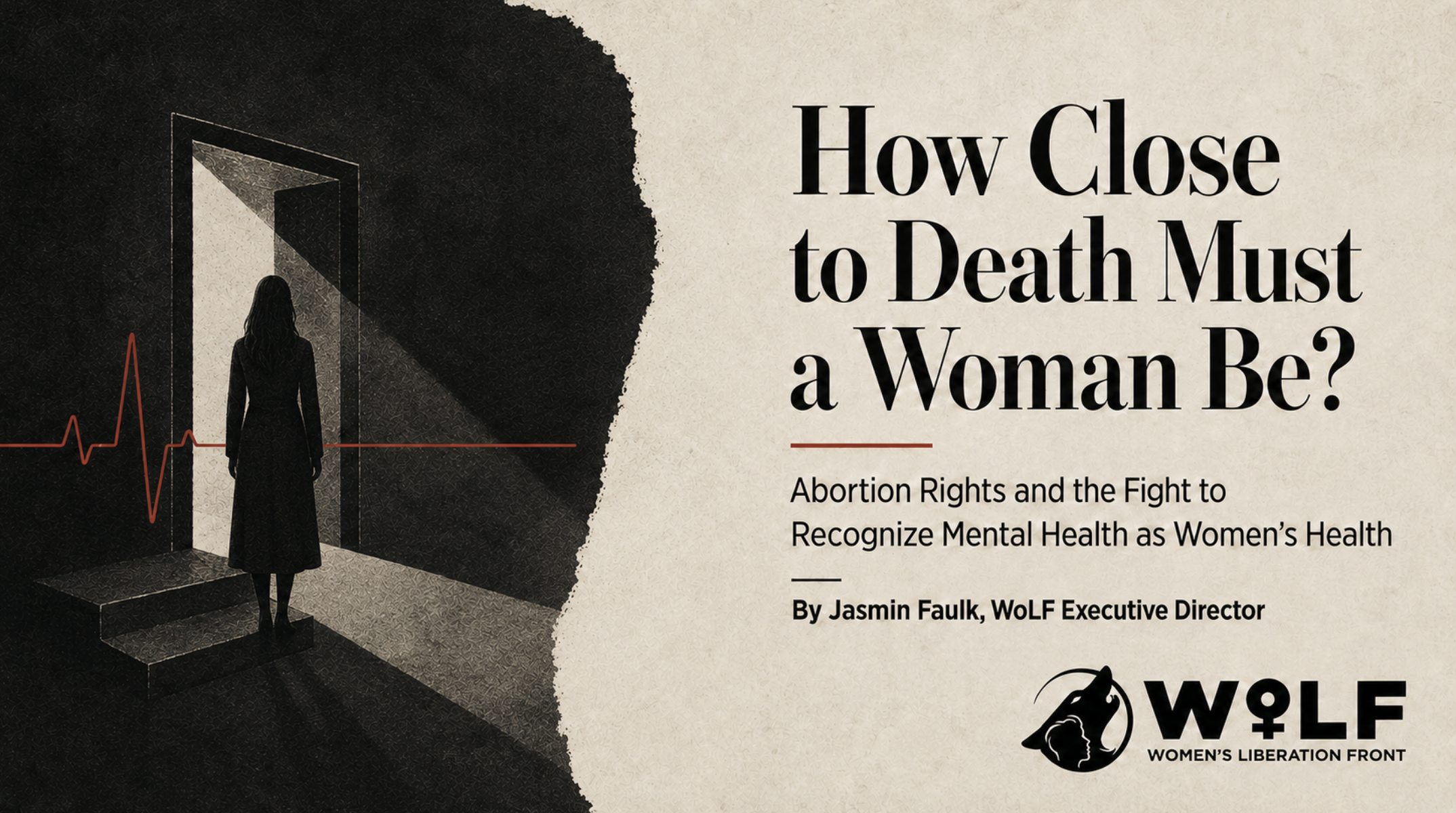 How Close to Death Must a Woman Be?