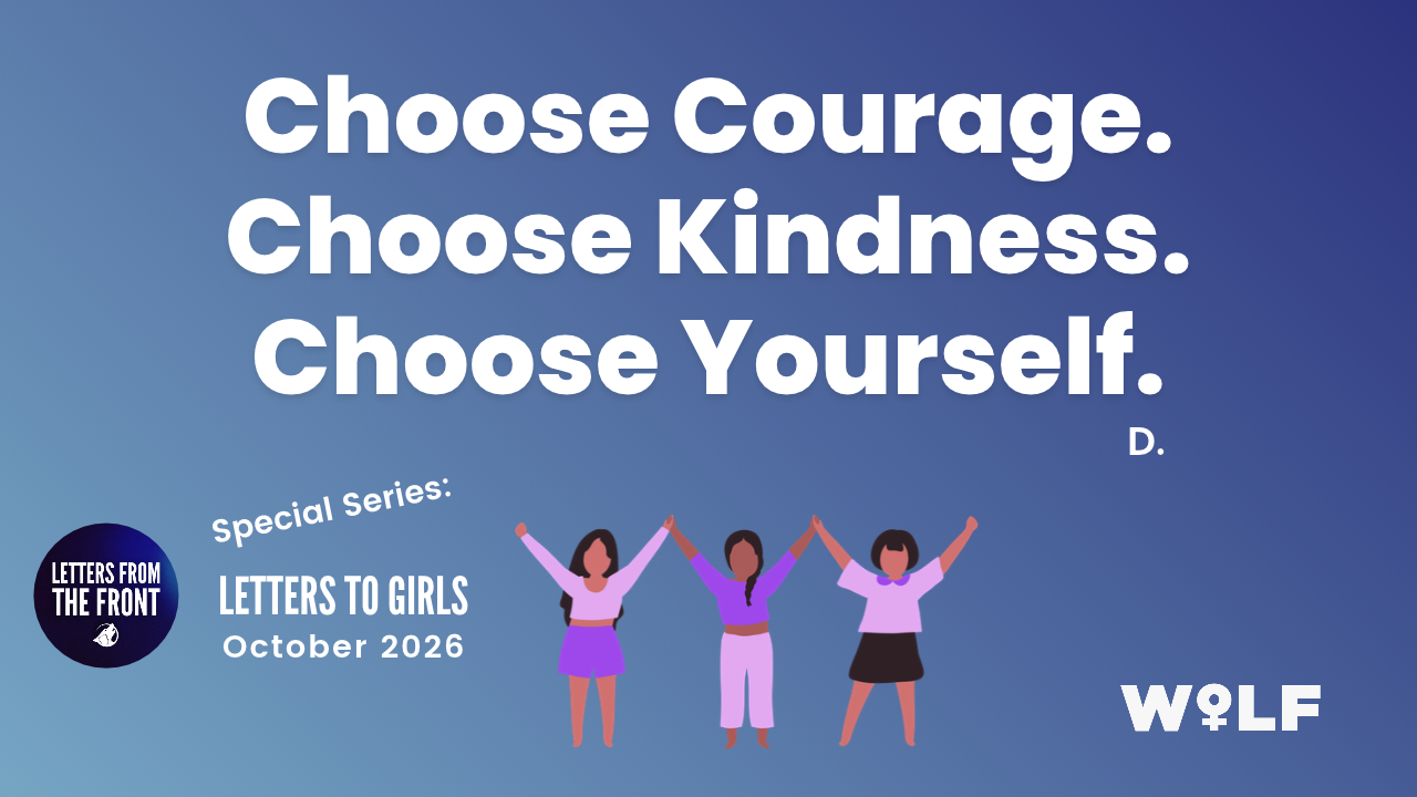 Choose Courage. Choose Kindness. Choose Yourself.