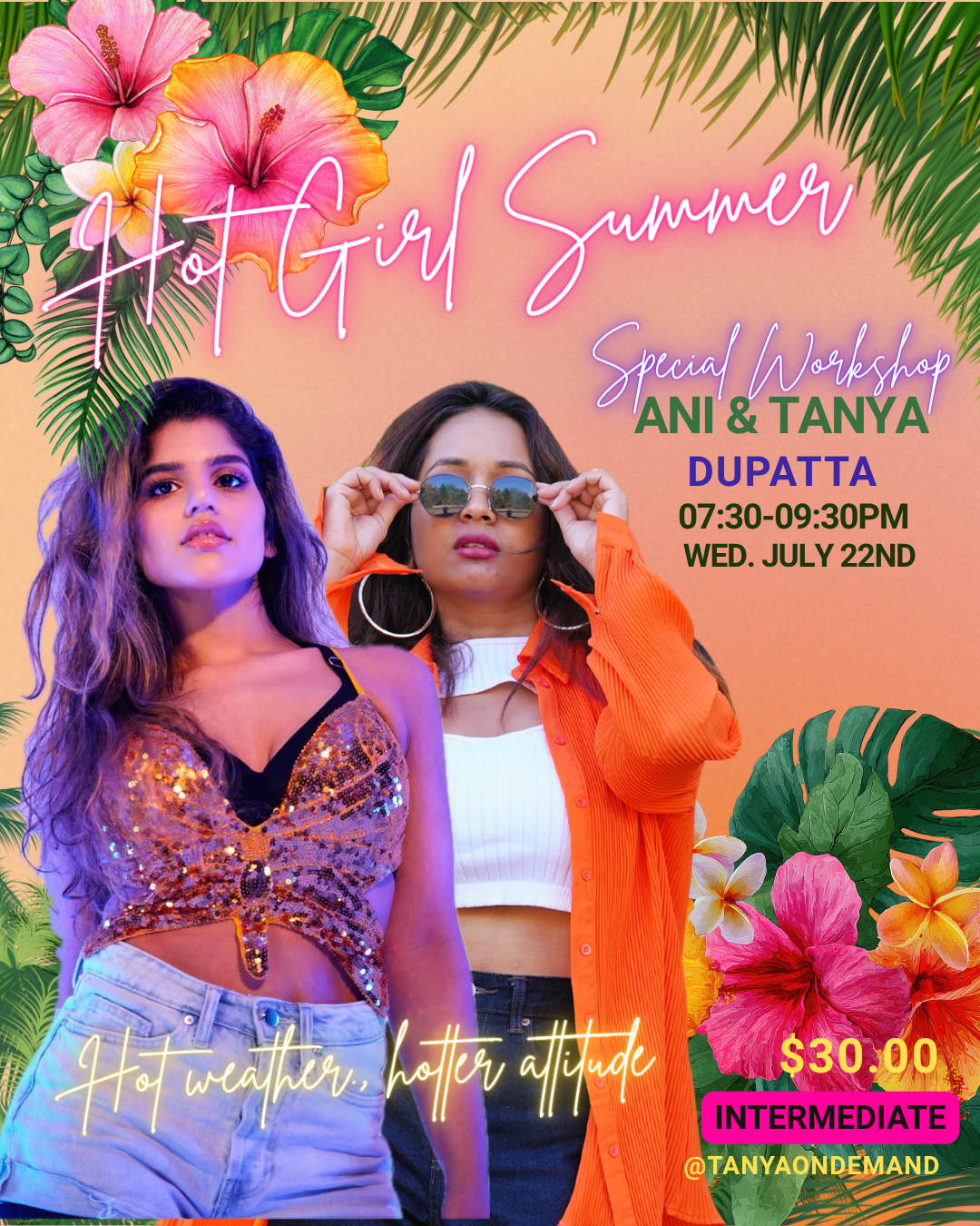 Hot Girl Summer with Ani & Tanya (Wed July 22nd, 7:30pm)