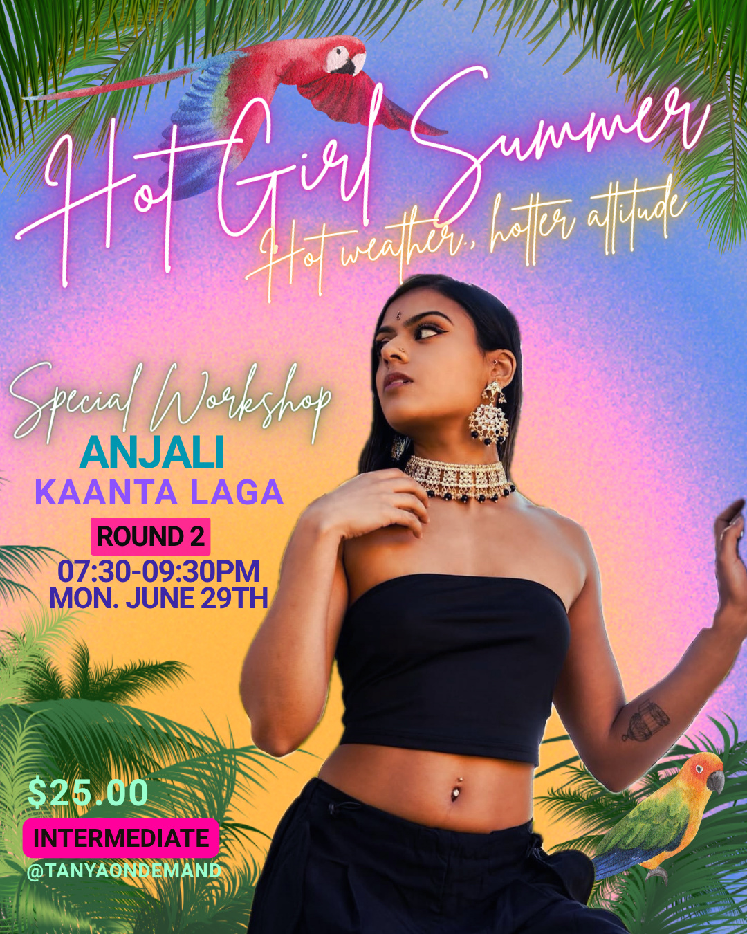 Kaanta Laga Round 2 with Anjali (Monday June 29th, 7:30pm-9:30pm)