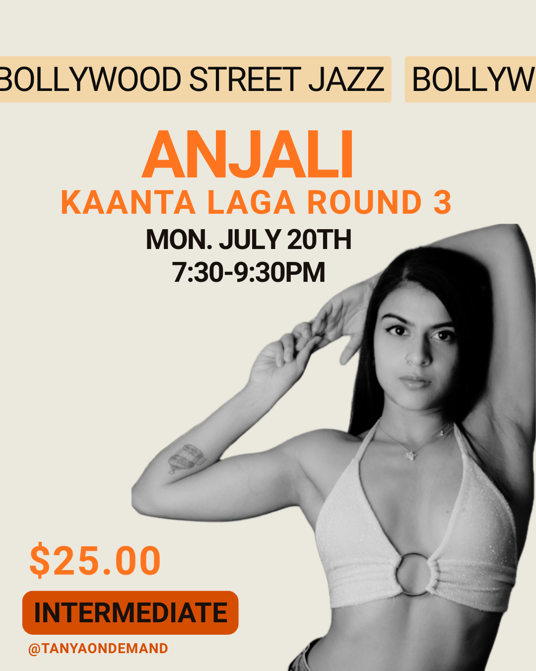 Kaanta Laga Round 3 with Anjali (Monday July 20th, 7:30pm-9:30pm)