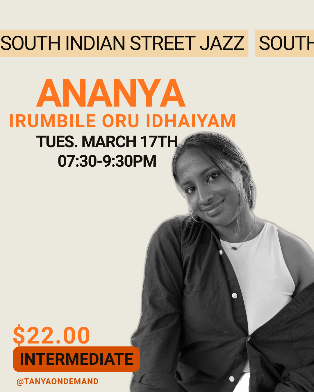 South Indian Street Jazz with Ananya (Tues March 17th, 7:30pm-9:30pm)