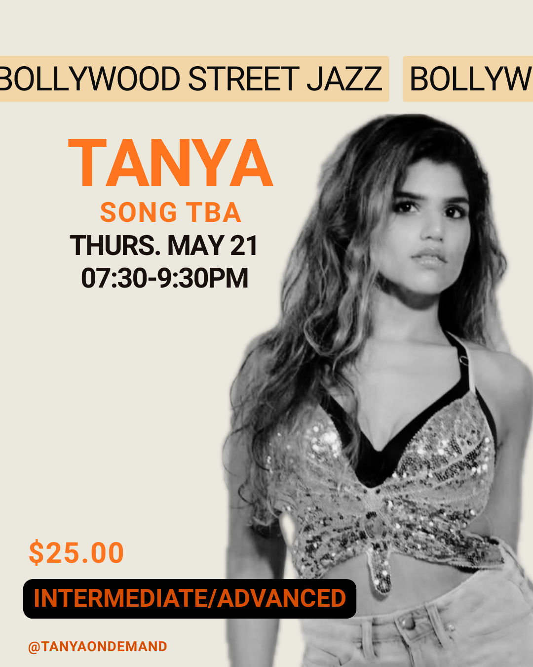 Int/Adv Bollywood Street Jazz with Tanya Thanawalla (Thurs May 21st, 7:30pm-9:30pm)