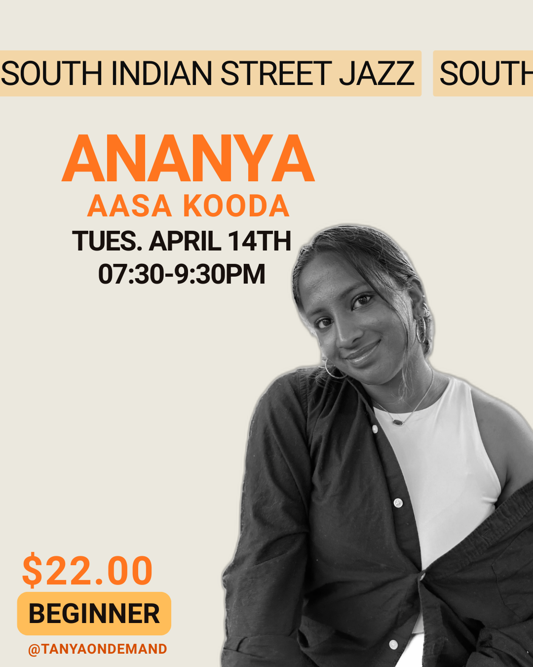Beginners with Ananya (Tues. April 14th, 7:30pm-9:30pm)