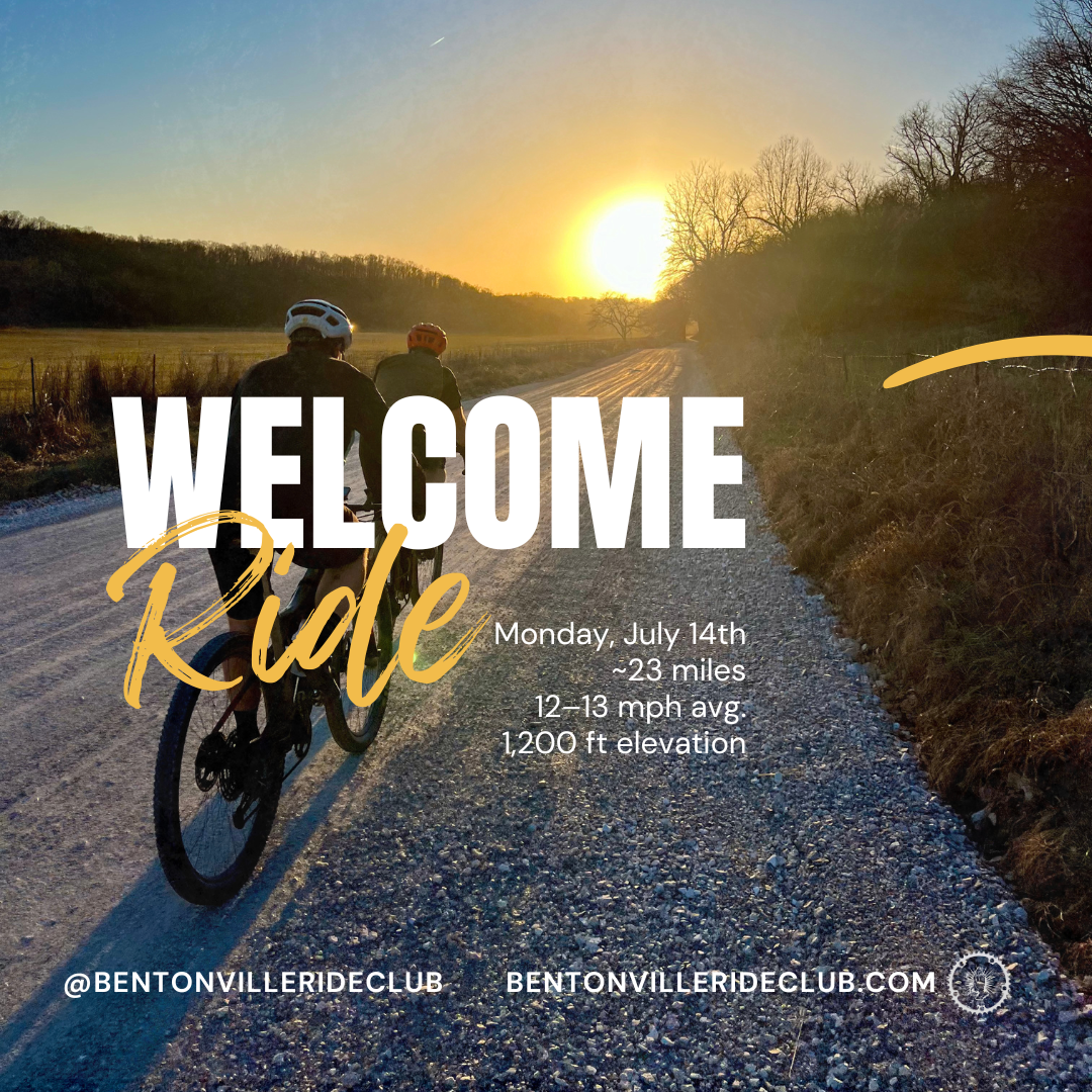 Welcome to Bentonville Ride Club Introduction & Ride (July)
