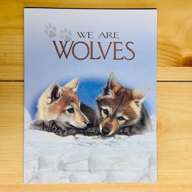 We Are Wolves by Molly Grooms & Lucia Guarnotta