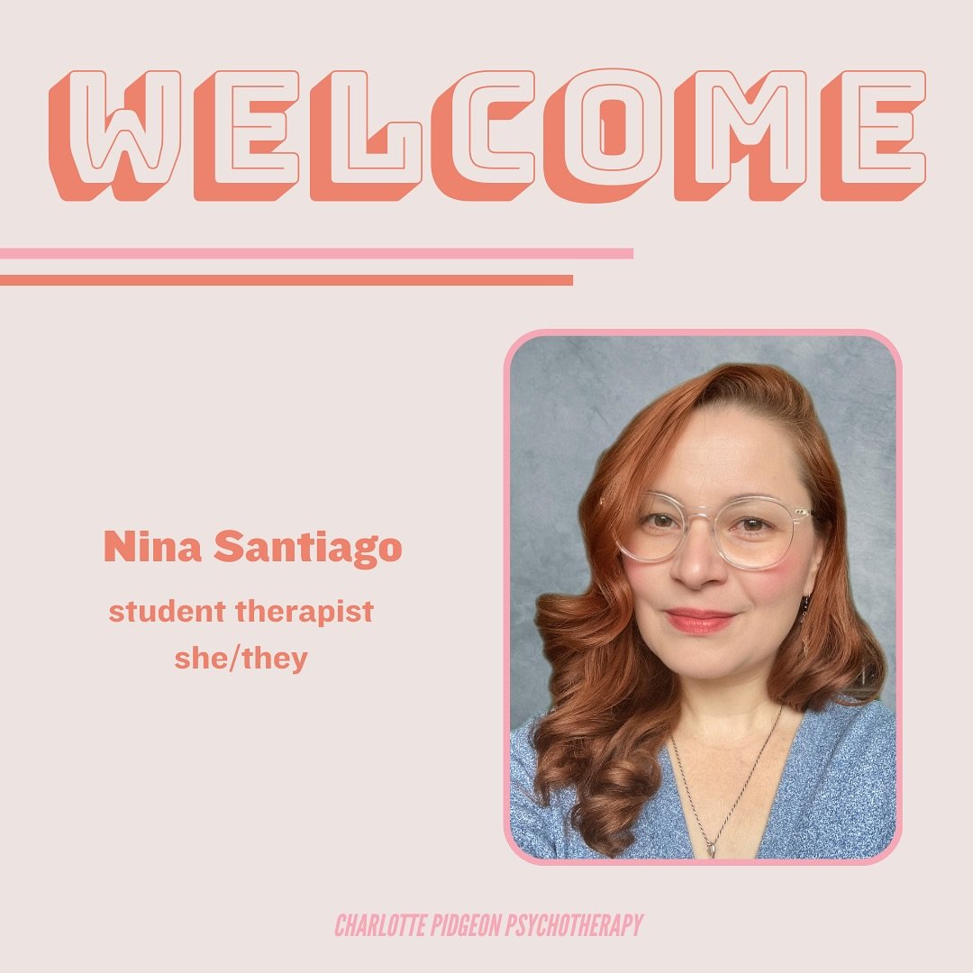 introducing Nina! our newest student therapist, officially accepting clients for low cost therapy for the week of may 13! we are so excited to have Nina join our team!

&ldquo;I&rsquo;m a highly empathetic, queer-identifying human and I bring a uniqu