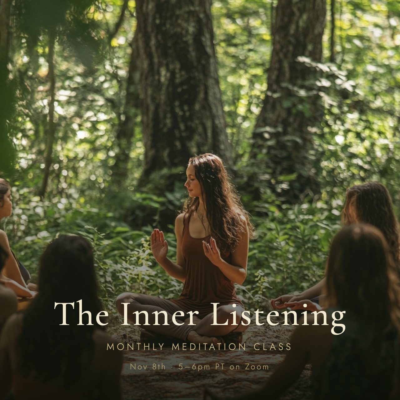 The Inner Listening — Monthly Meditation Practice — November 8th