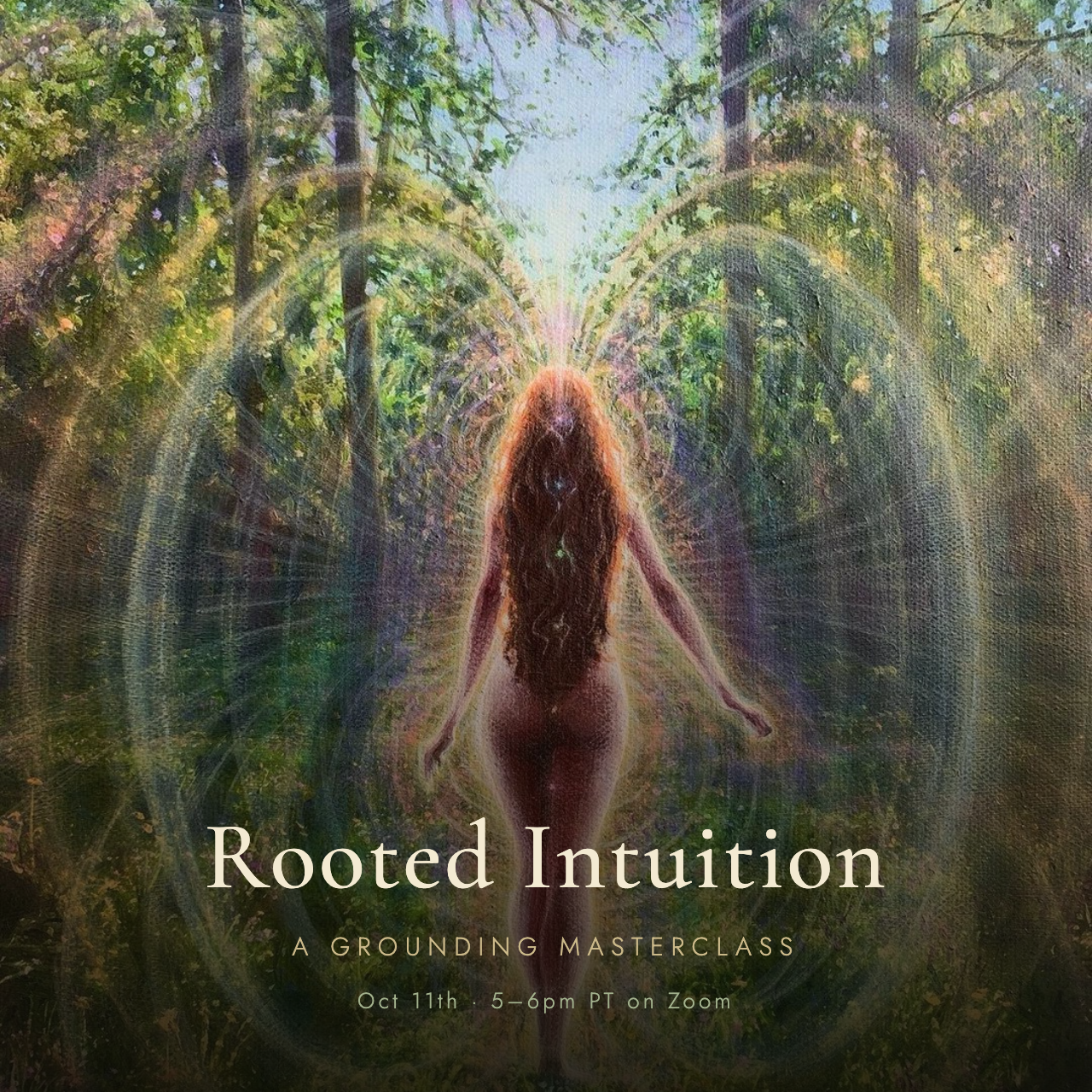 Rooted Intuition — A Grounding Masterclass — October 11th