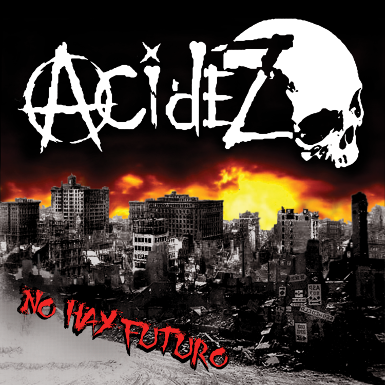 Acidez - No Hay Futuro LP — Charged Records