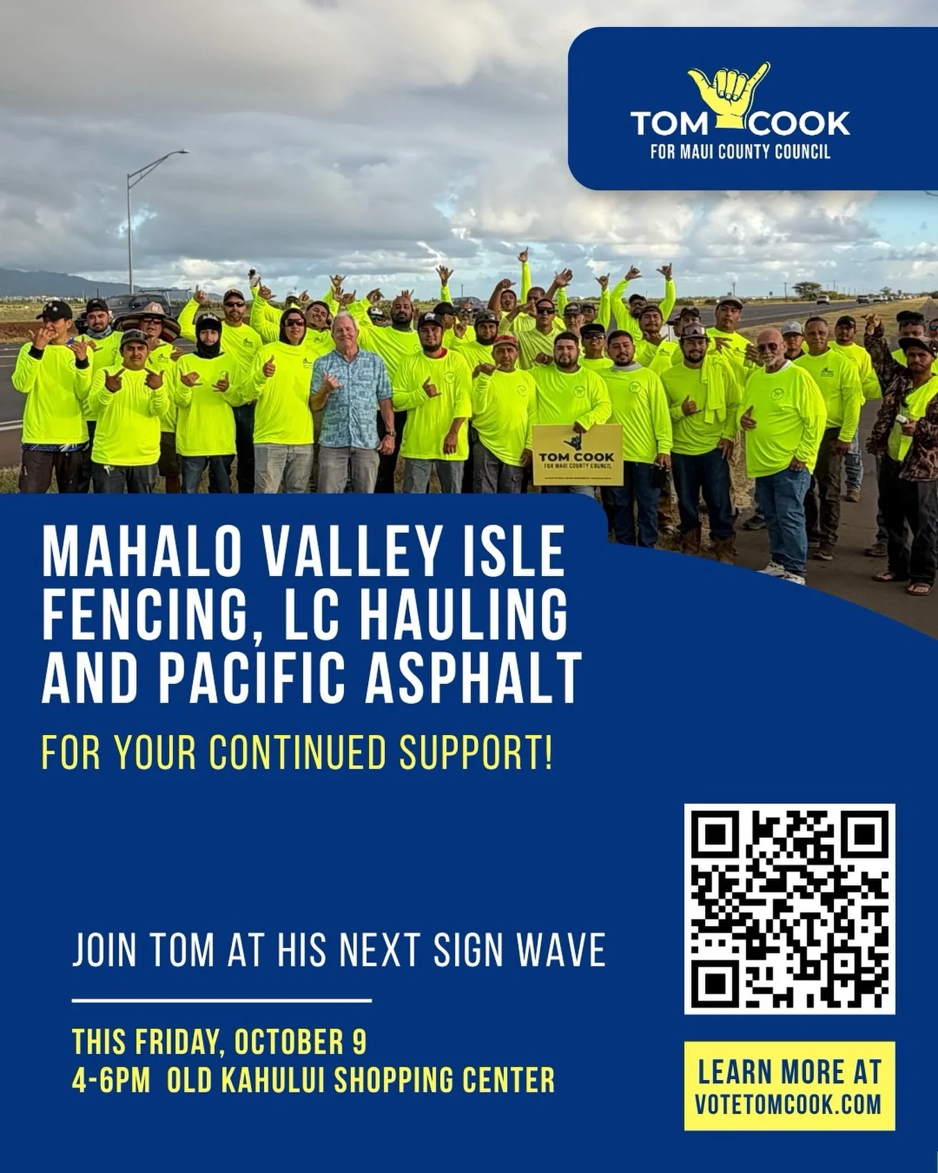 Thank you Bobo, Lupe and the Valley Isle Fencing, LC Hauling and Pacific Asphalt crews for joining me for an early morning sign waving at the Central Maui Baseyard! We are grateful for your support over the years! 
🤙🌅 #TomCook #VoteTomCook #mauicou