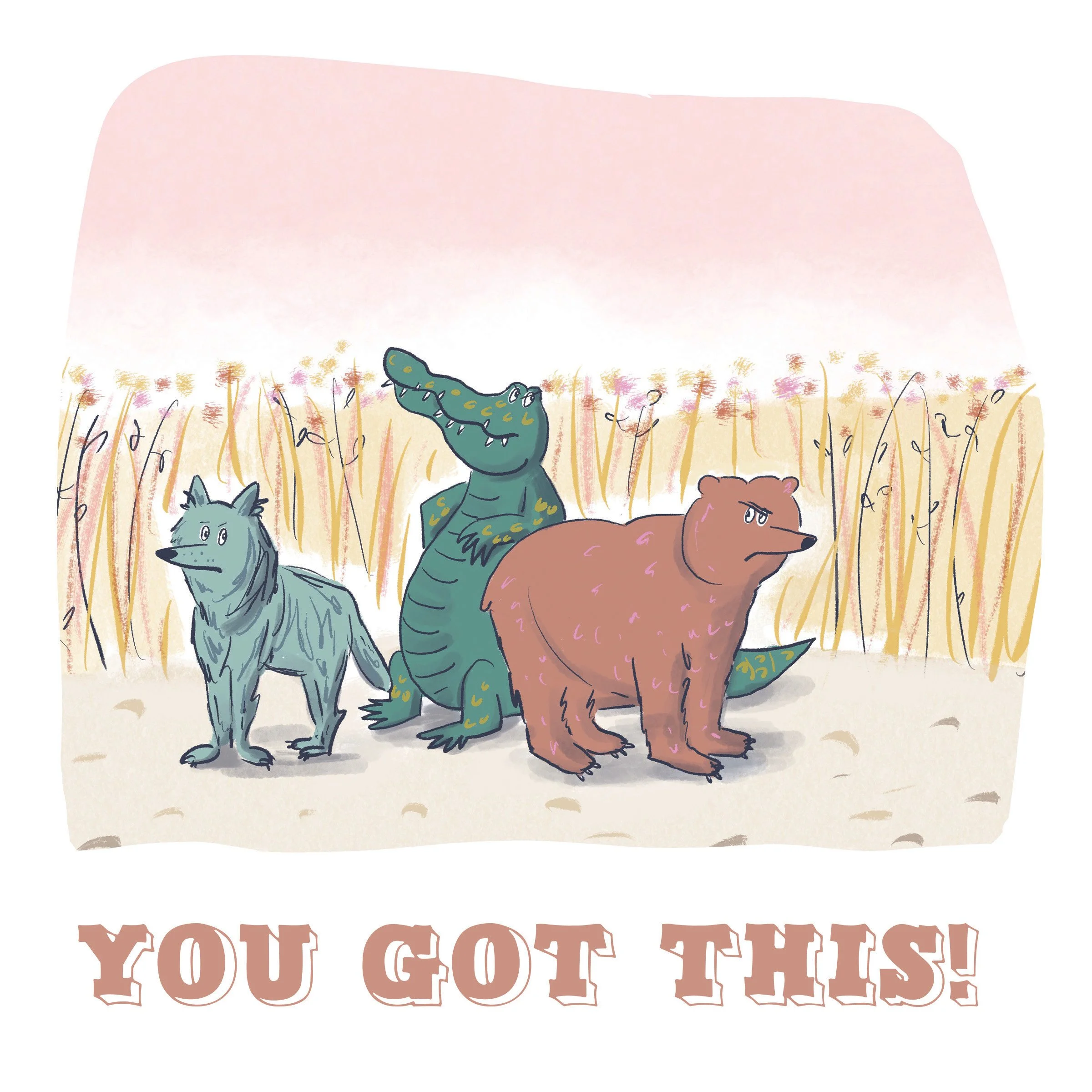 You Got This!