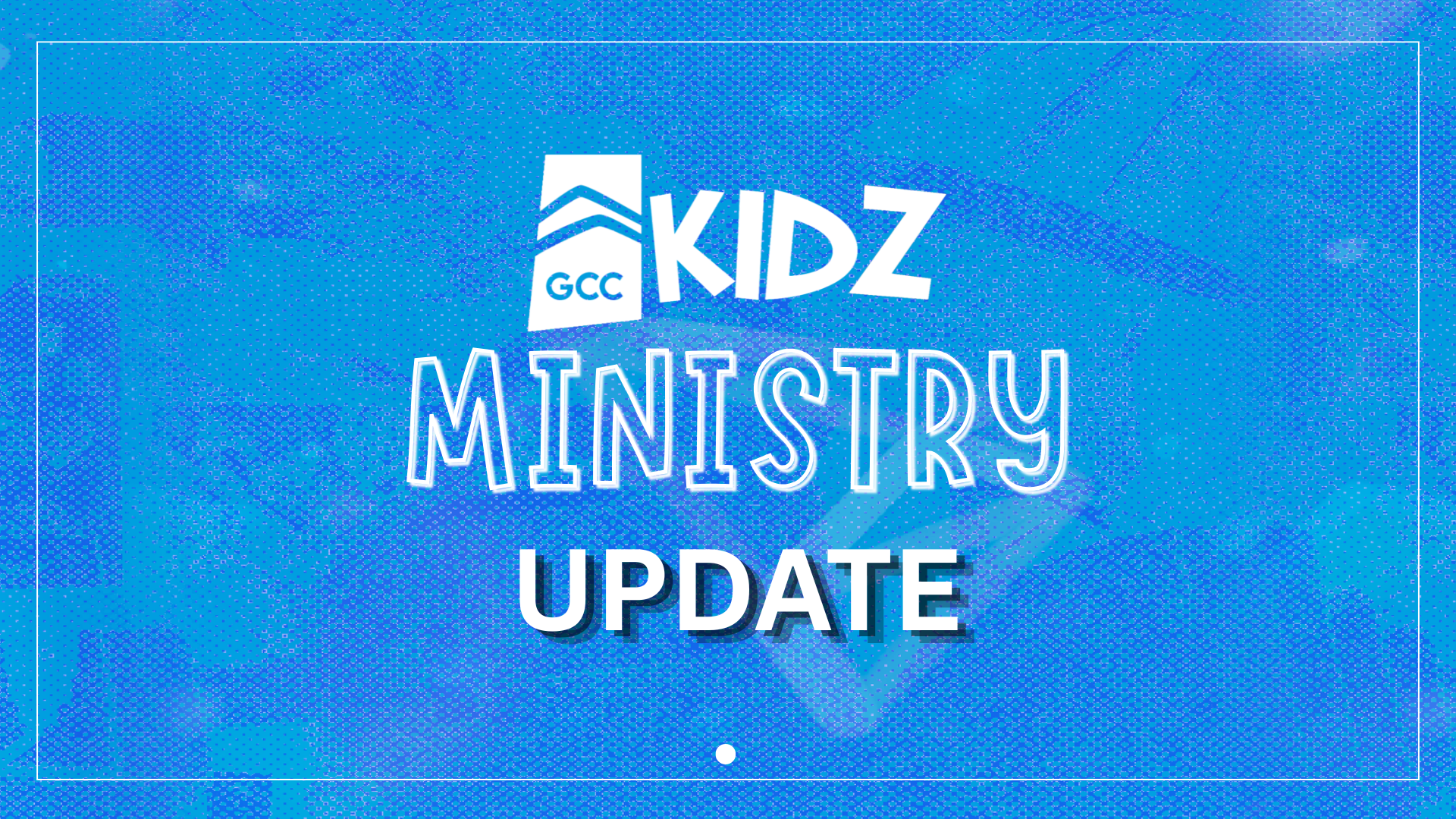 KIDZ Ministry Update