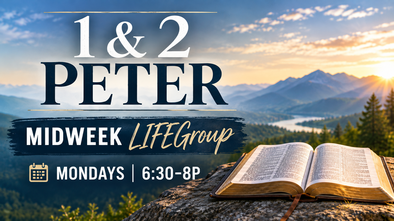 MIDWEEK LIFEGROUP: 1 & 2 Peter