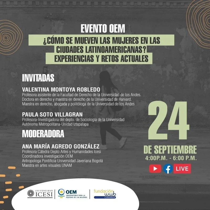 EVENTO OEM: ¿cómo se mueven las mujeres en las ciudades latinoamericanas? Experiencias y retos actuales