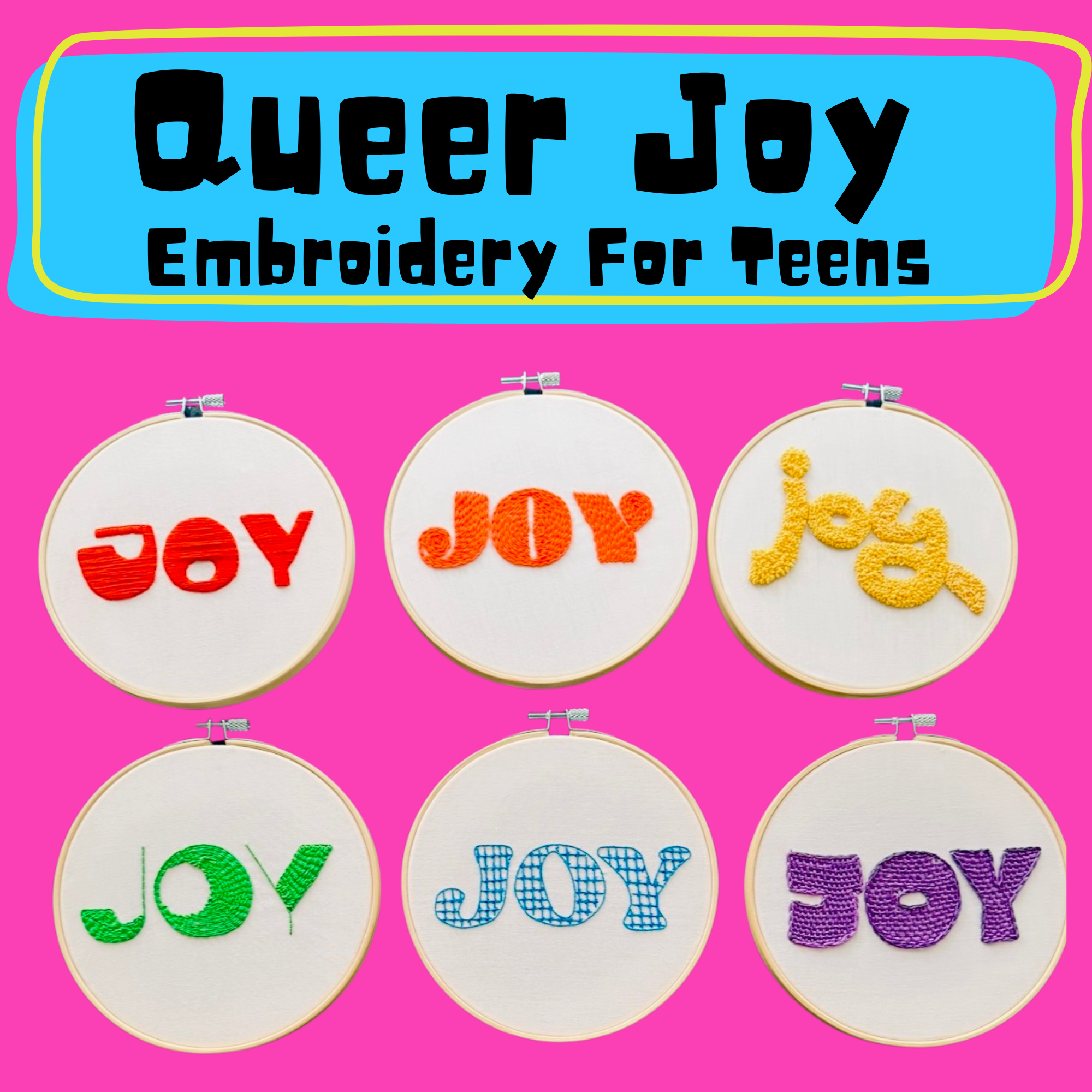 Queer Joy - Embroidery for Teens