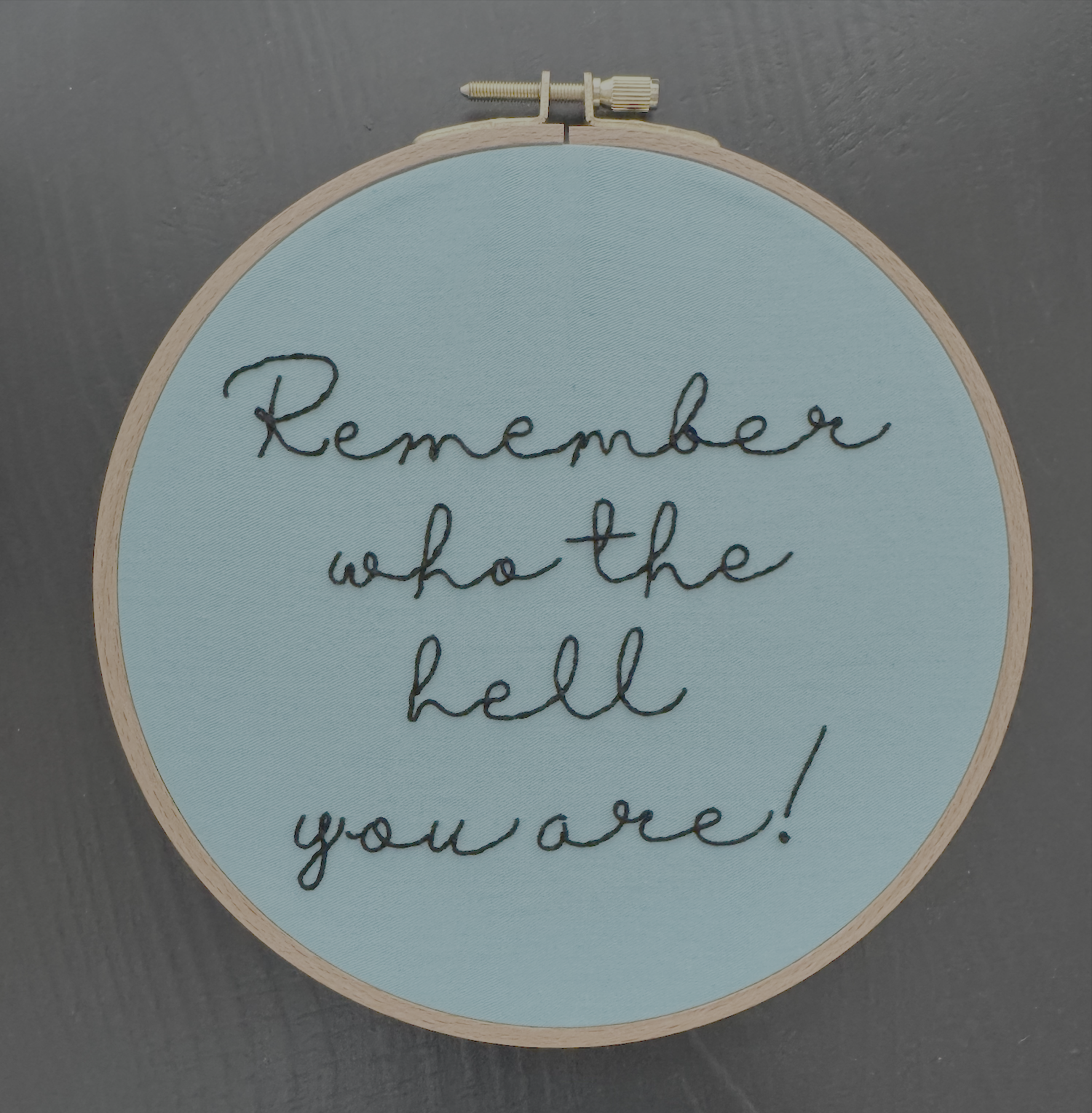 Remember who the hell you are 2.png