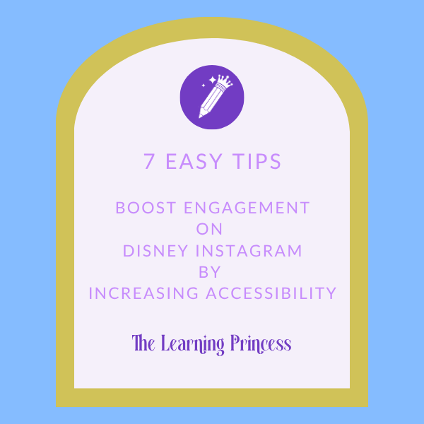 Accessibility Guide for Disney Instagram