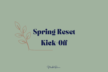 Spring Reset Kick-Off