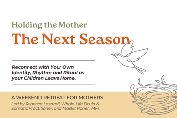 A Weekend Retreat for Mothers