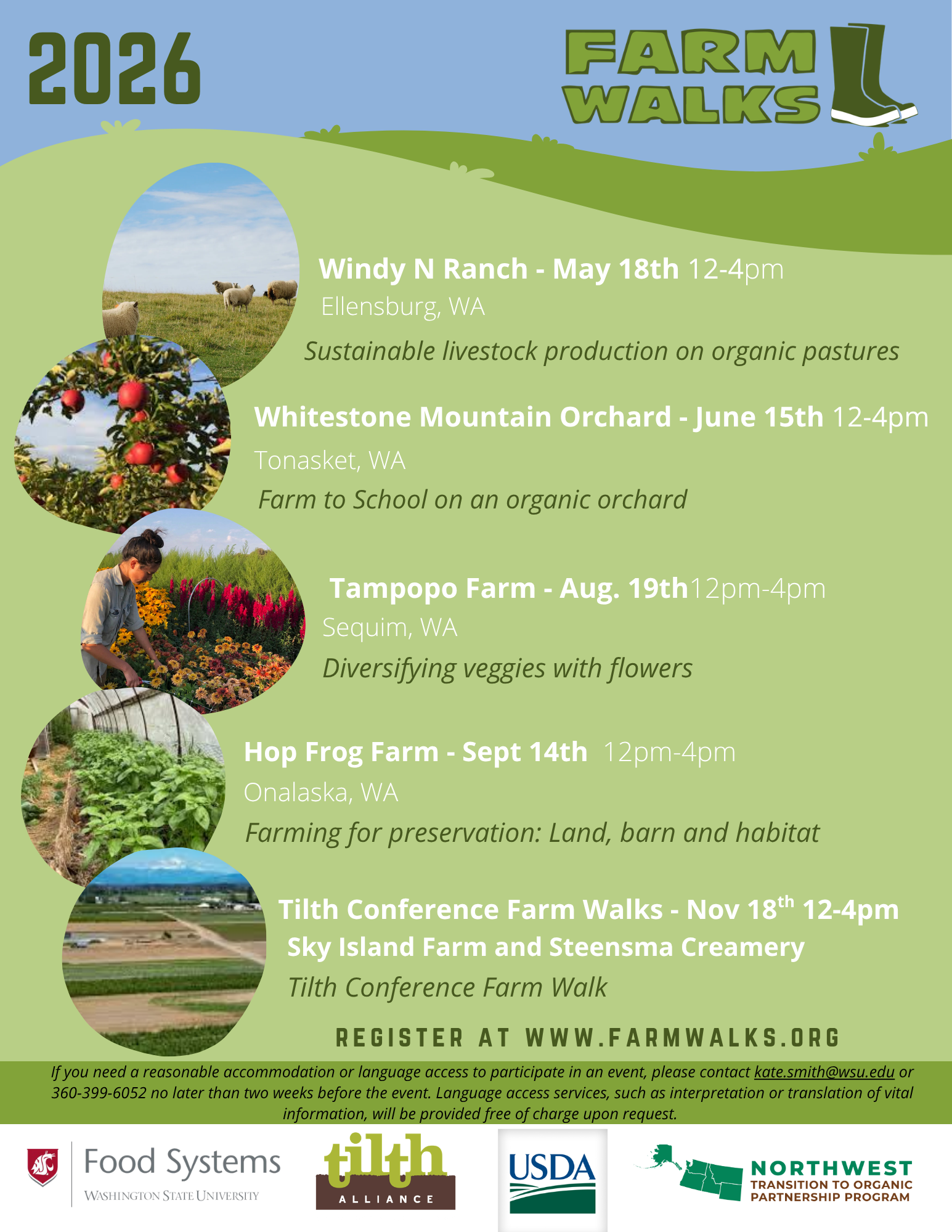2026 Farm Walks Windy N Ranch May 18, Ellensburg, WA. Whitestone Mountain Orchard June 15 Tonasket, WA.  Tampopo Farm August 19 Sequim, WA. Hop Frog Farm September 14 Onalaska, WA. Tilth Conference Nov 18 Sky Island Farm and Steensma Creamery