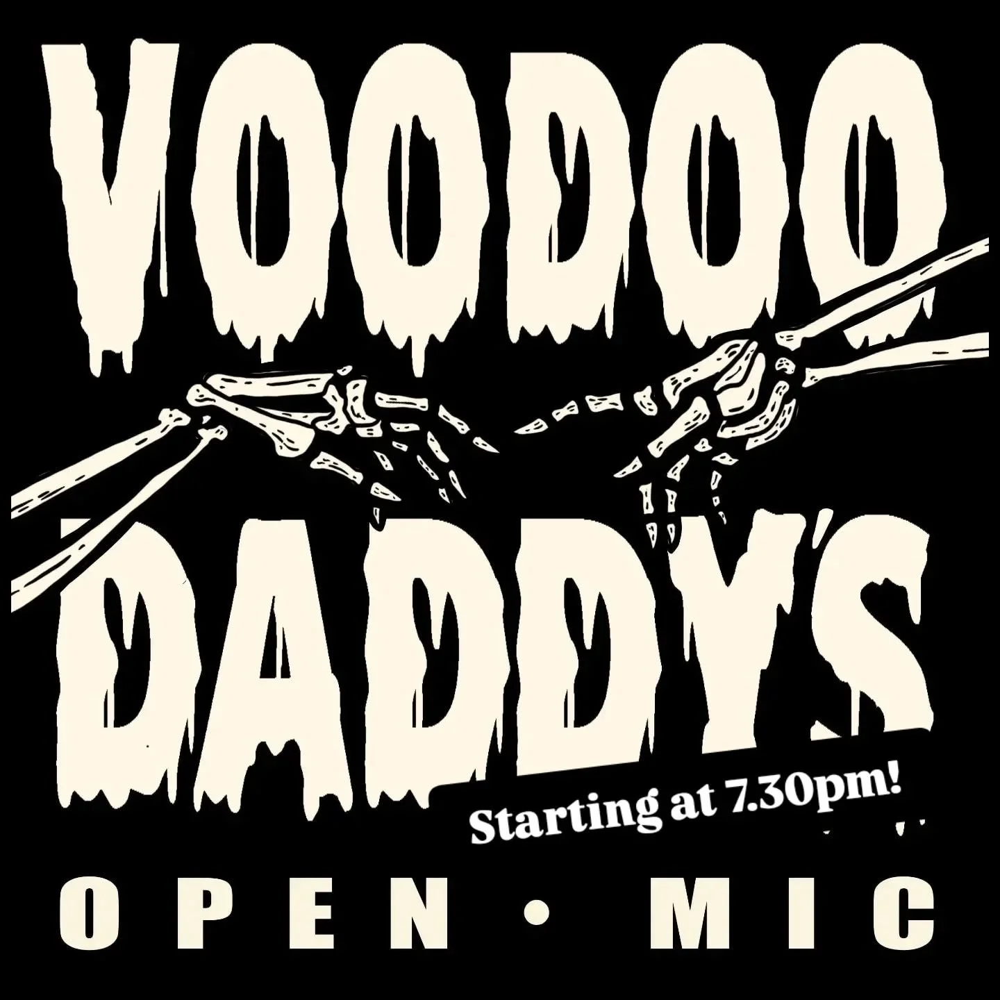 TONIGHT
VOODOO DADDY'S OPEN MIC 

7.30pm TUESDAY 15 JULY
We're pushing it back half an hour!

Bring your weird. 

Anything goes - music, poetry, stand-up comedy, dance, drag, burlesque, mime, keepie-uppies, circus, magic, sketch shows, performance ar