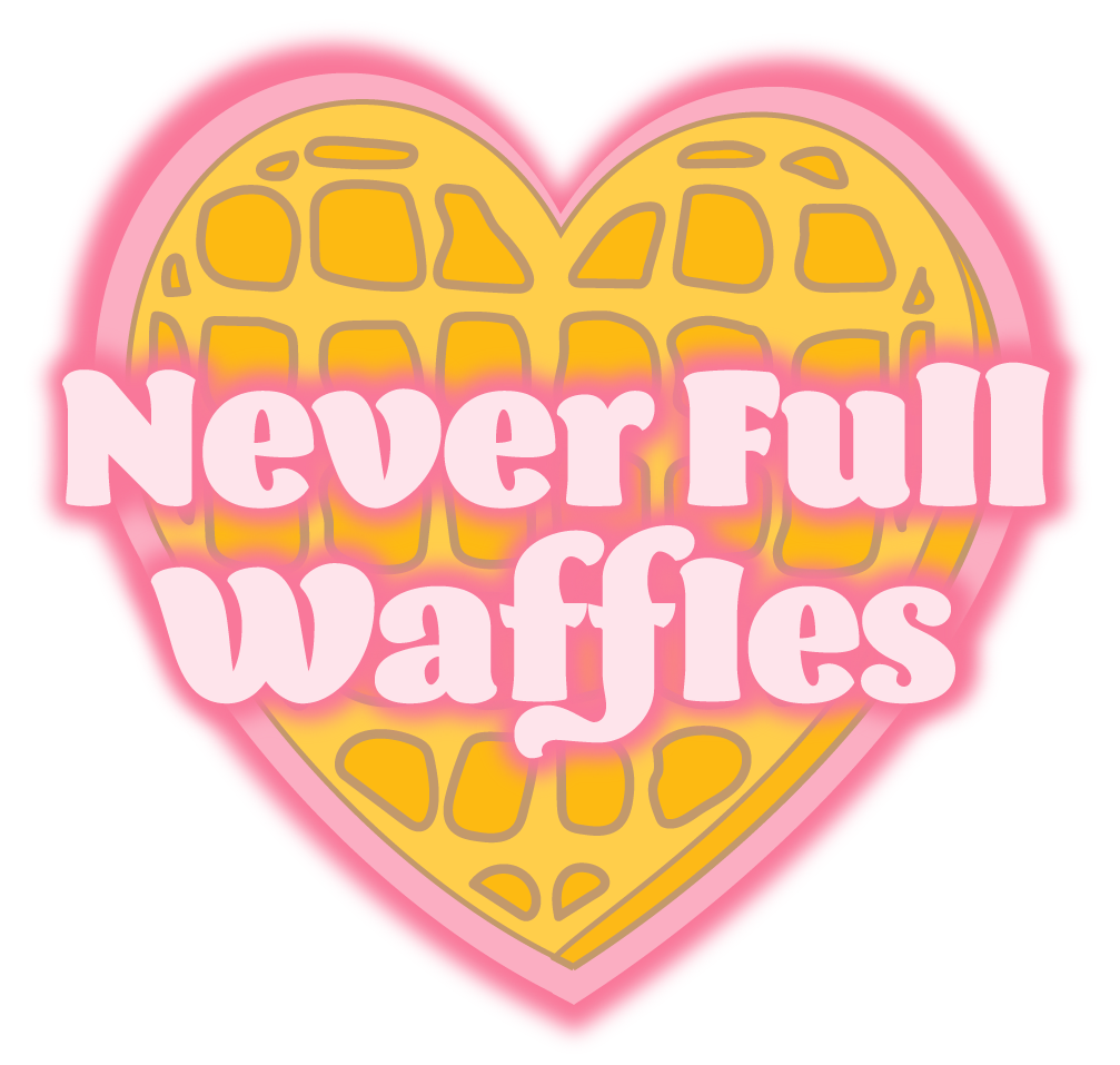 NeverFull Waffles