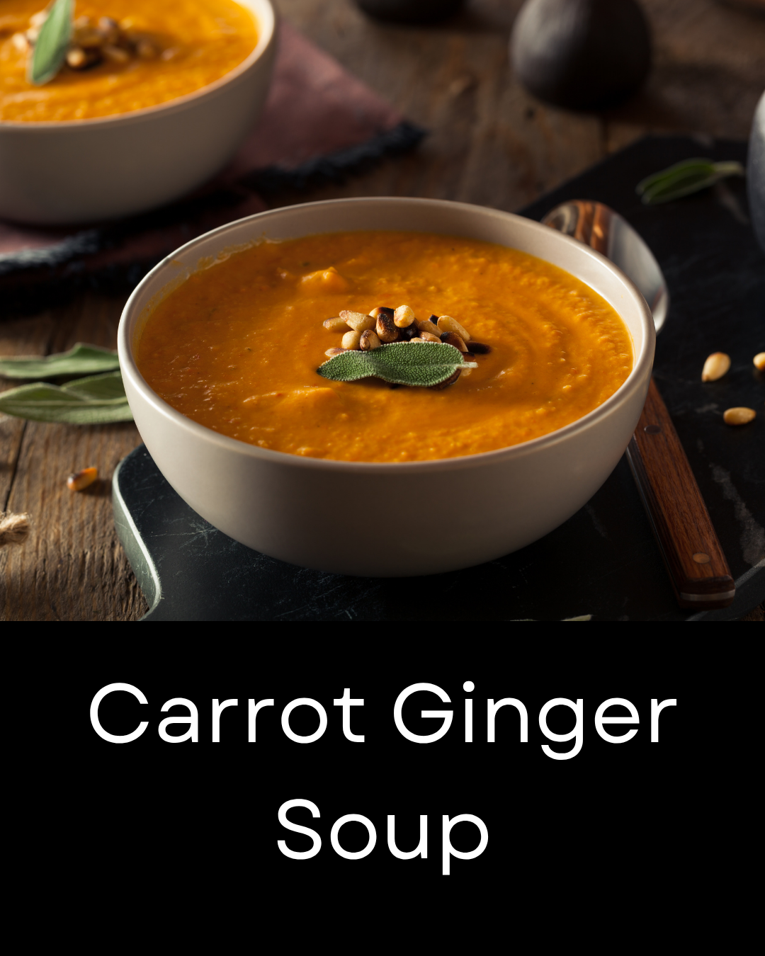 Carrot Ginger Soup: Order Closes Tuesday, September 22 at 7 am